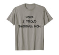 Funny Loud And Proud Baseball T-Shirt - Casual Everyday Wear for Adults - T-Shirt, Sweatshirt, Hoodie