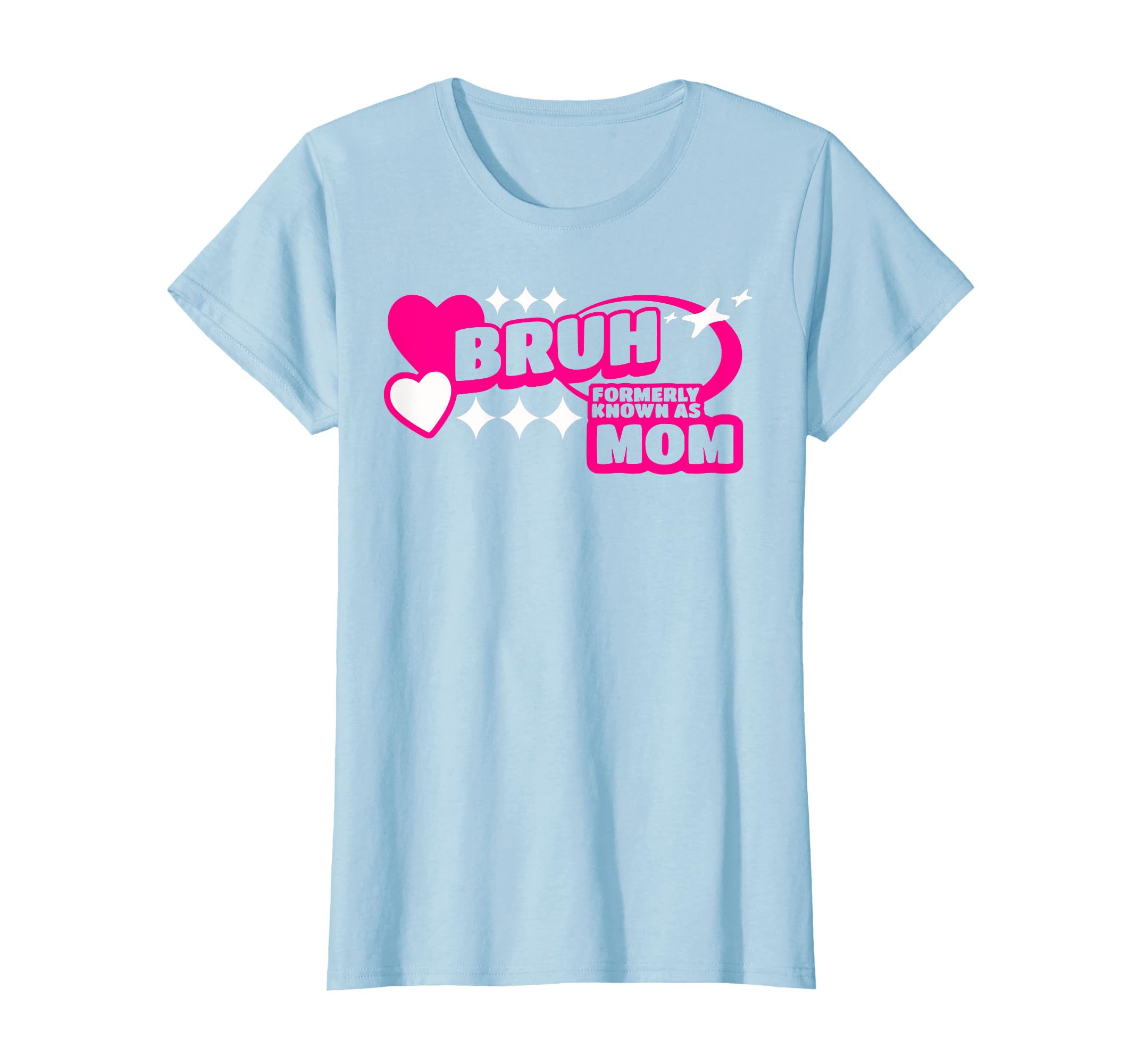 Bruh Formerly Known As Mom Funny Gamer T-Shirt - Fun Novelty Design Unisex - T-Shirt, Sweatshirt, Hoodie