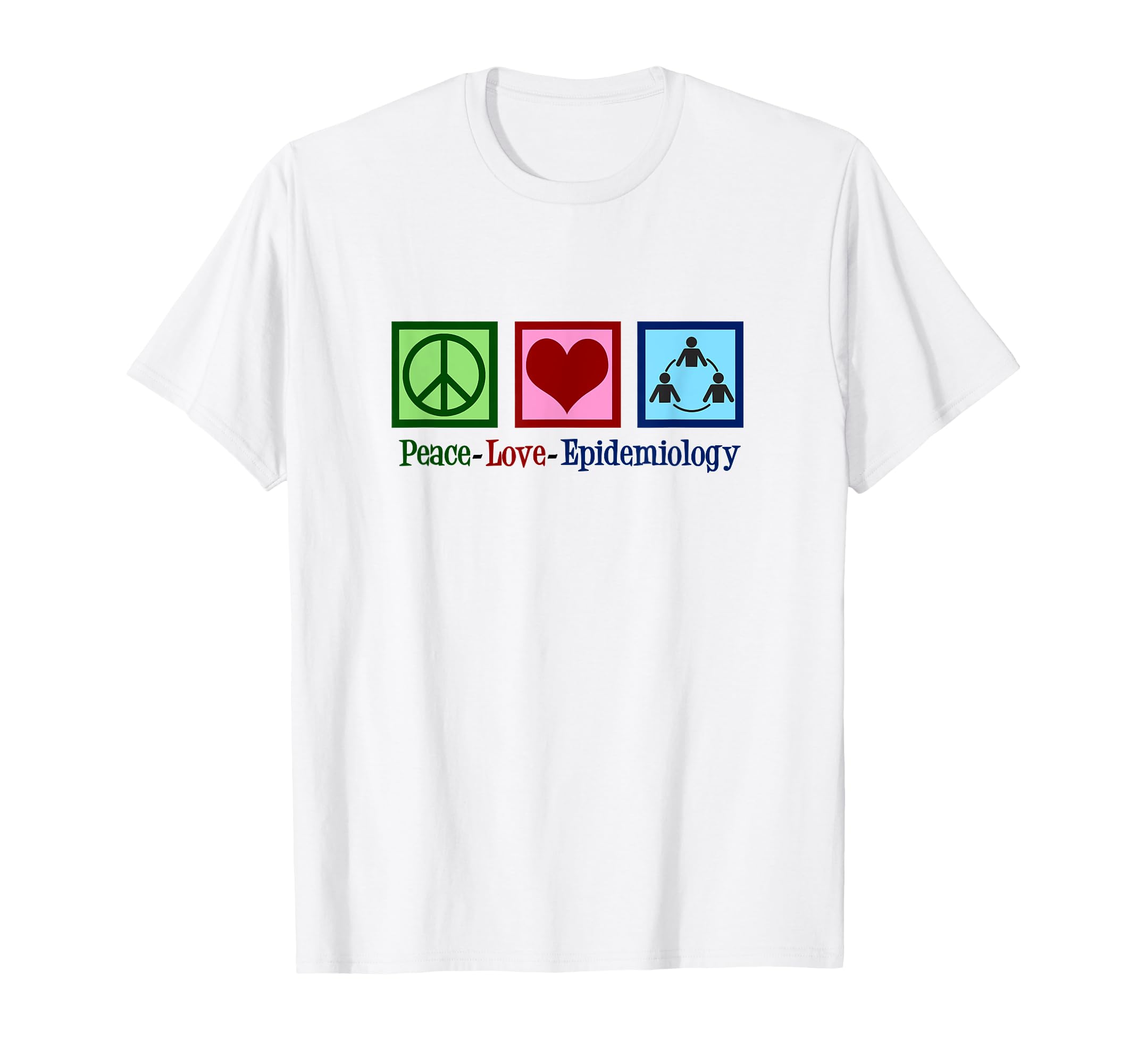 Epidemiologist Peace Love T-Shirt - Aesthetic Graphic for Adults - T-Shirt, Sweatshirt, Hoodie