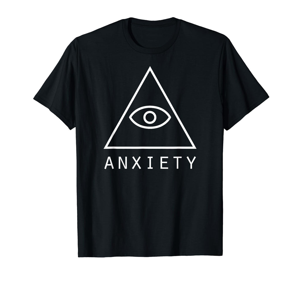 Anxiety Illuminati Aesthetic T-Shirt - Fun Novelty Design Men Women - T-Shirt, Sweatshirt, Hoodie