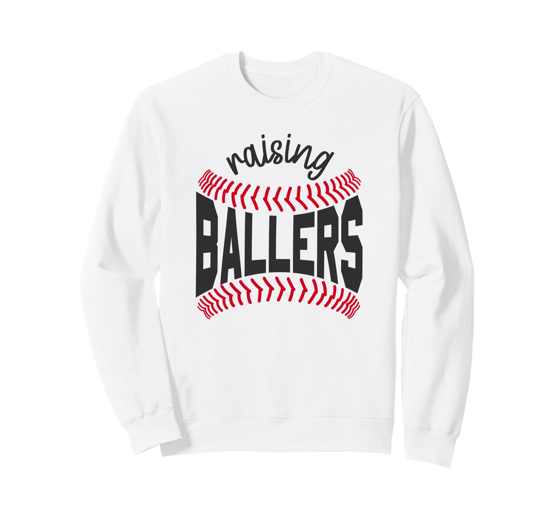 Raising Ballers Mom Baseball Sweatshirt - Custom Art Print Men Women - T-Shirt, Sweatshirt, Hoodie