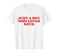 Just Who Loves Y2K Aesthetic Gay T-Shirt - Streetwear Style Men Women - T-Shirt, Sweatshirt, Hoodie