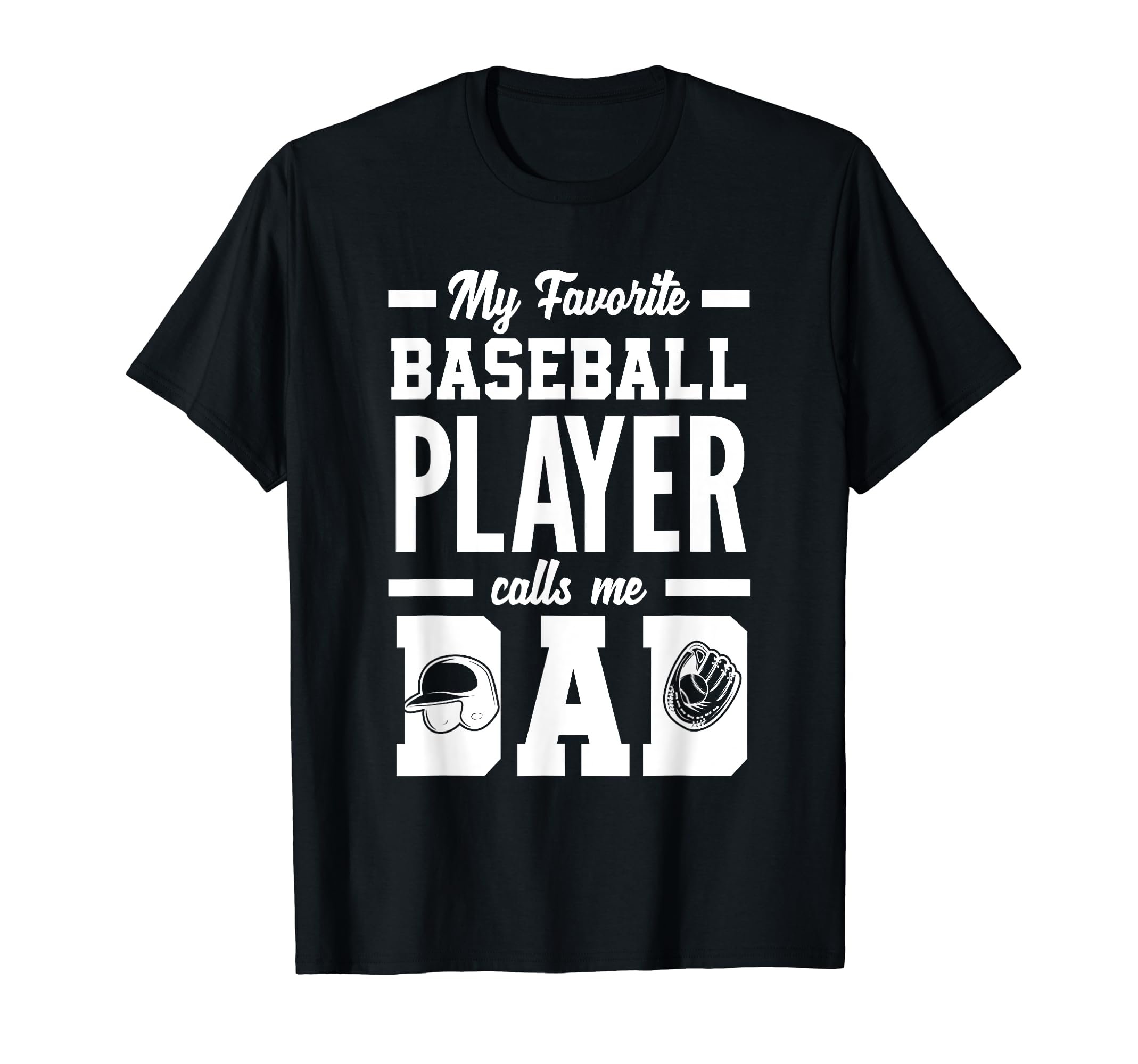 My Favorite Baseball Player Calls Me T-Shirt - Minimalist Print for Adults - T-Shirt, Sweatshirt, Hoodie