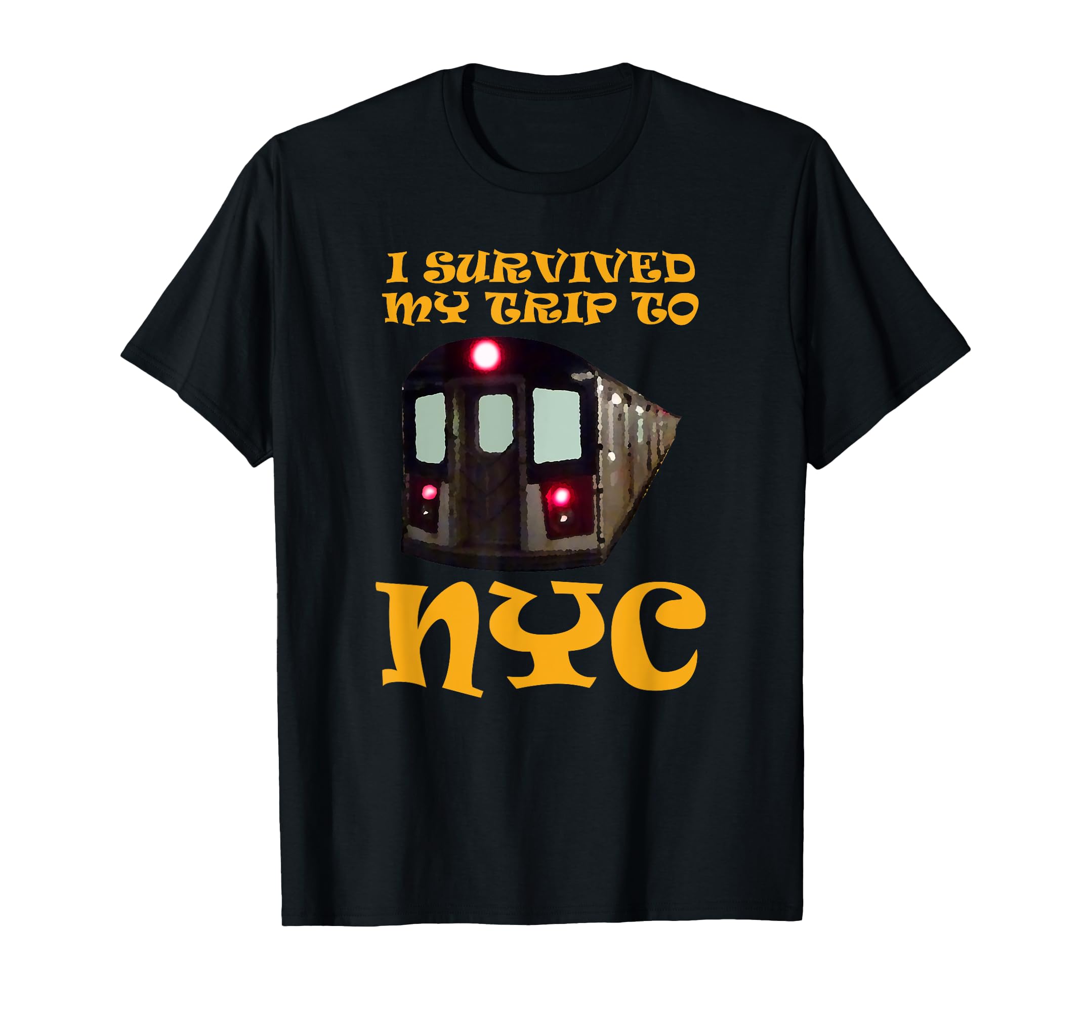 I Survived My Trip To Nyc T-Shirt - Novelty Apparel Unisex - T-Shirt, Sweatshirt, Hoodie