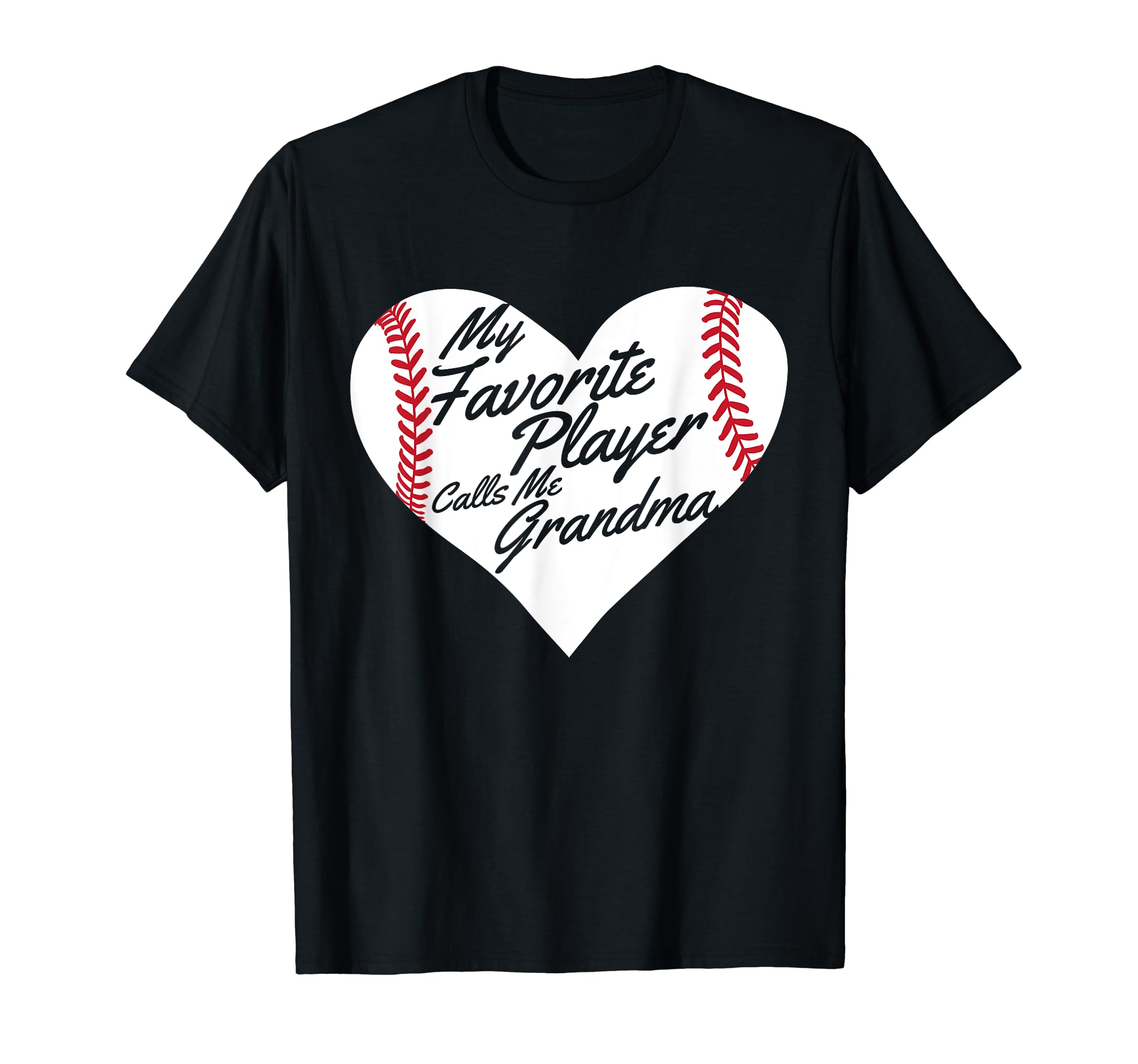 My Favorite Player Calls Me Grandma Love T-Shirt - Novelty Apparel Unisex - T-Shirt, Sweatshirt, Hoodie