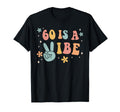 60 Is Vibe 60Th Birthday Party Boho T-Shirt - Casual Everyday Wear Unisex - T-Shirt, Sweatshirt, Hoodie