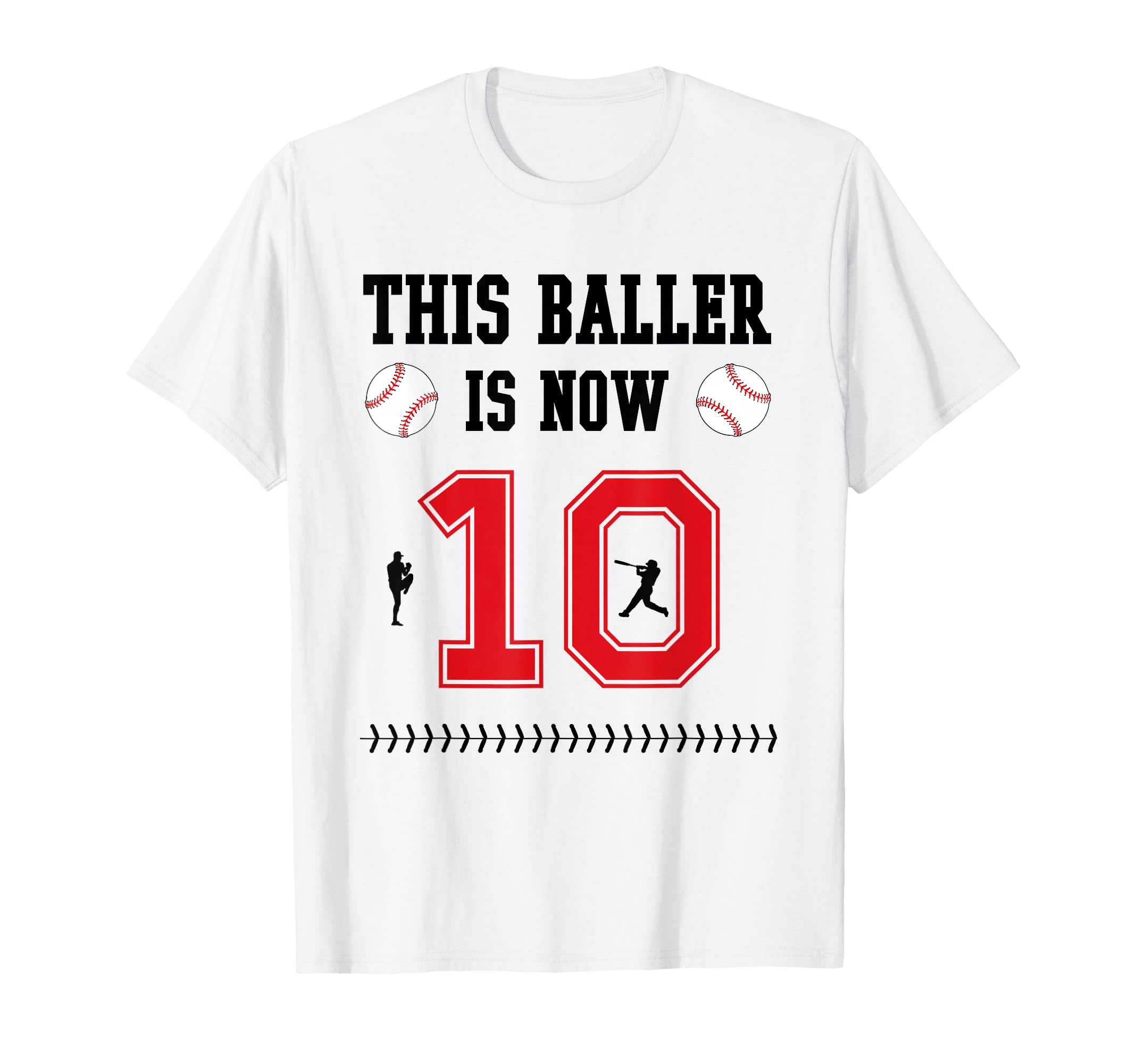 This Baller Is Now 10 Years Old Baseball T-Shirt - Trendy Graphic Unisex - T-Shirt, Sweatshirt, Hoodie