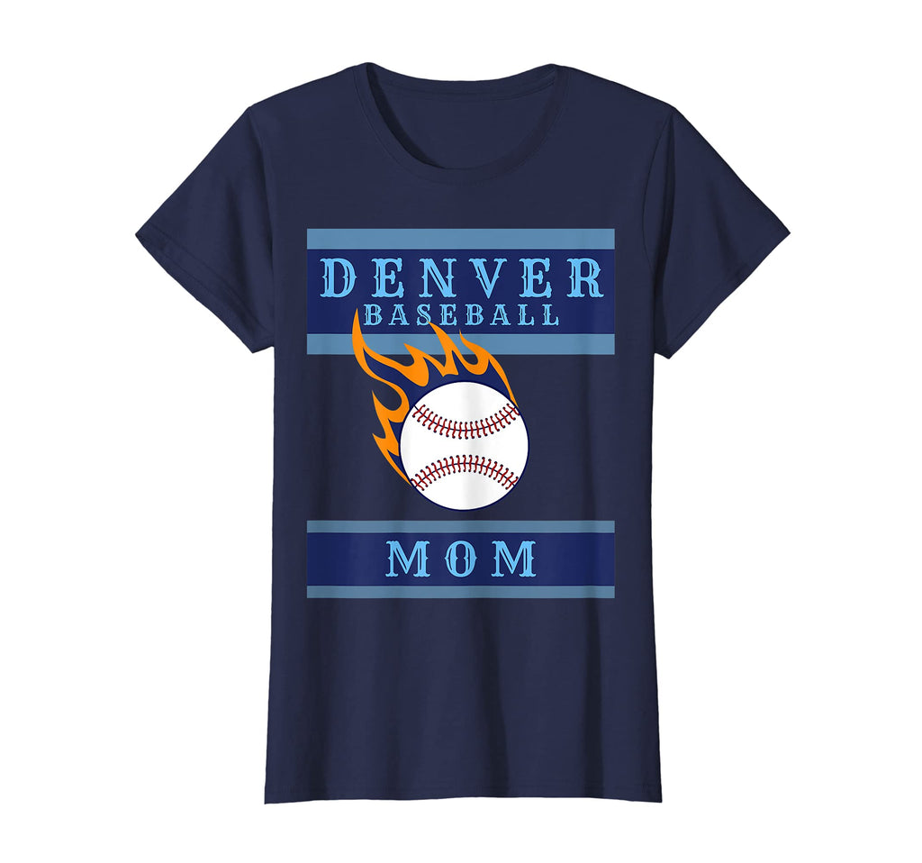 Womens Denver Baseball Mom T-Shirt - Graphic Print Men Women - T-Shirt, Sweatshirt, Hoodie