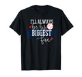 Ill Always Be His Biggest Fan T-Shirt - Minimalist Print Men Women - T-Shirt, Sweatshirt, Hoodie