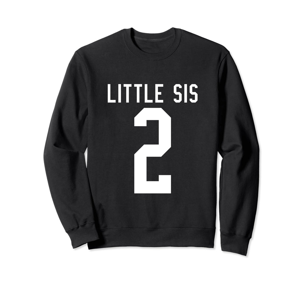 Number 2 Little Sis Biggest Fan Sweatshirt - Minimalist Print Men Women - T-Shirt, Sweatshirt, Hoodie
