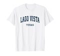 Lago Vista Texas Tx Athletic Sports T-Shirt - Fun Novelty Design for Adults - T-Shirt, Sweatshirt, Hoodie