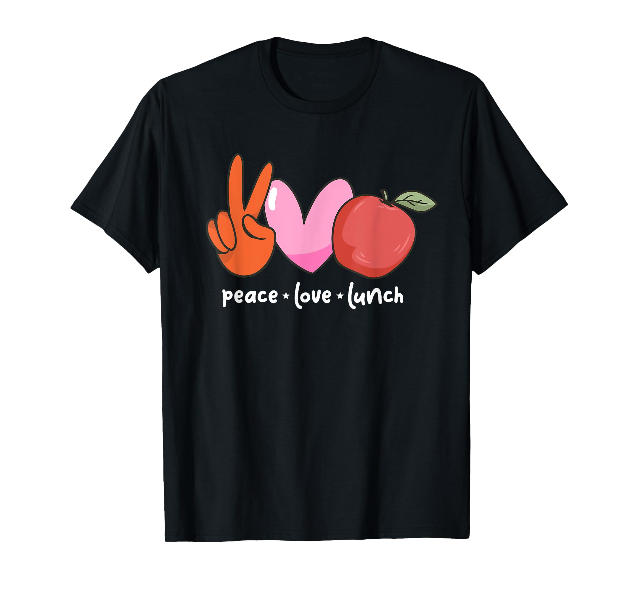 Peace Love Lunch Cafeteria Crew T-Shirt - Streetwear Style for Adults - T-Shirt, Sweatshirt, Hoodie