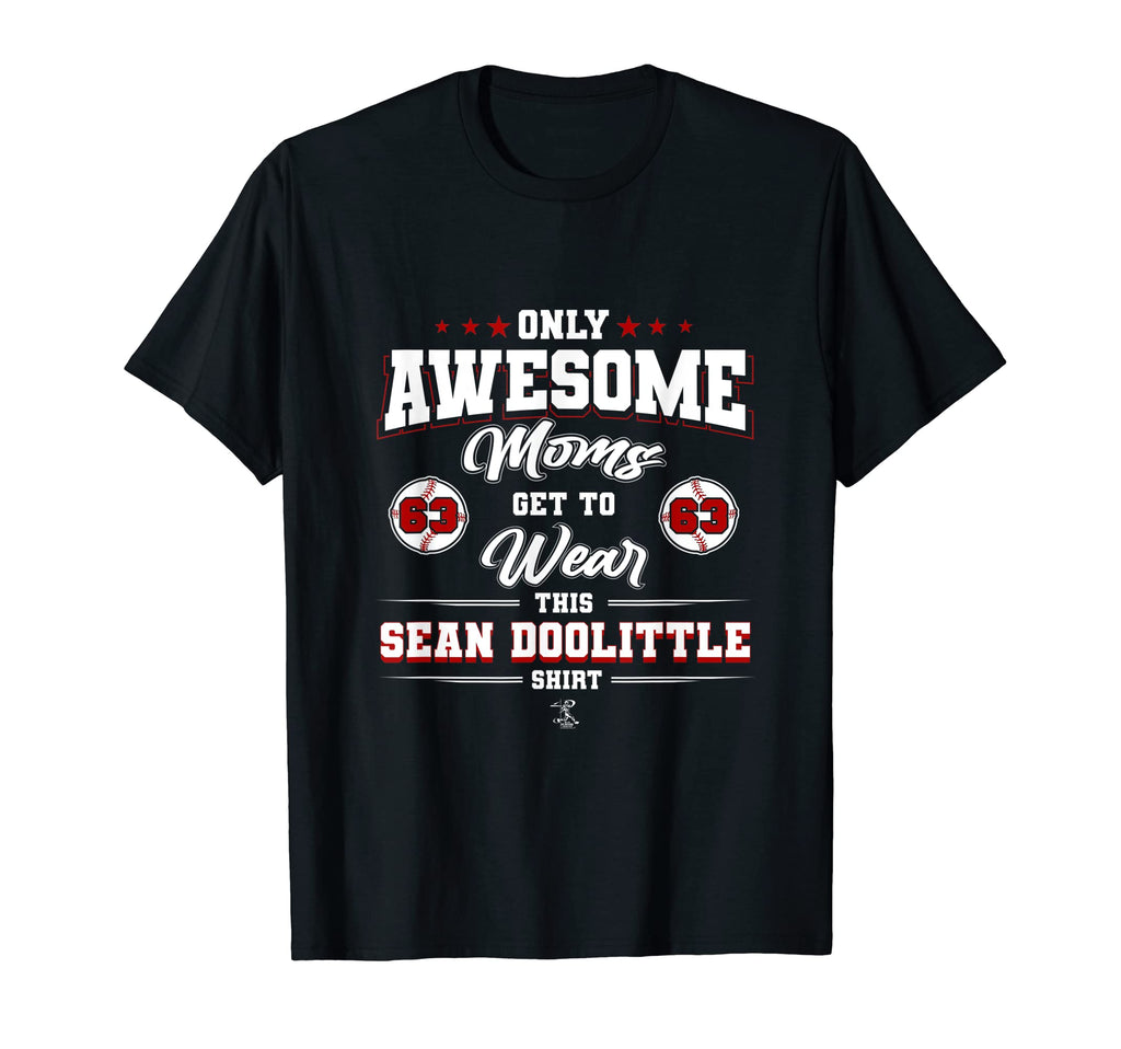 Sean Doolittle Awesome Moms T-Shirt - Casual Everyday Wear Men Women - T-Shirt, Sweatshirt, Hoodie