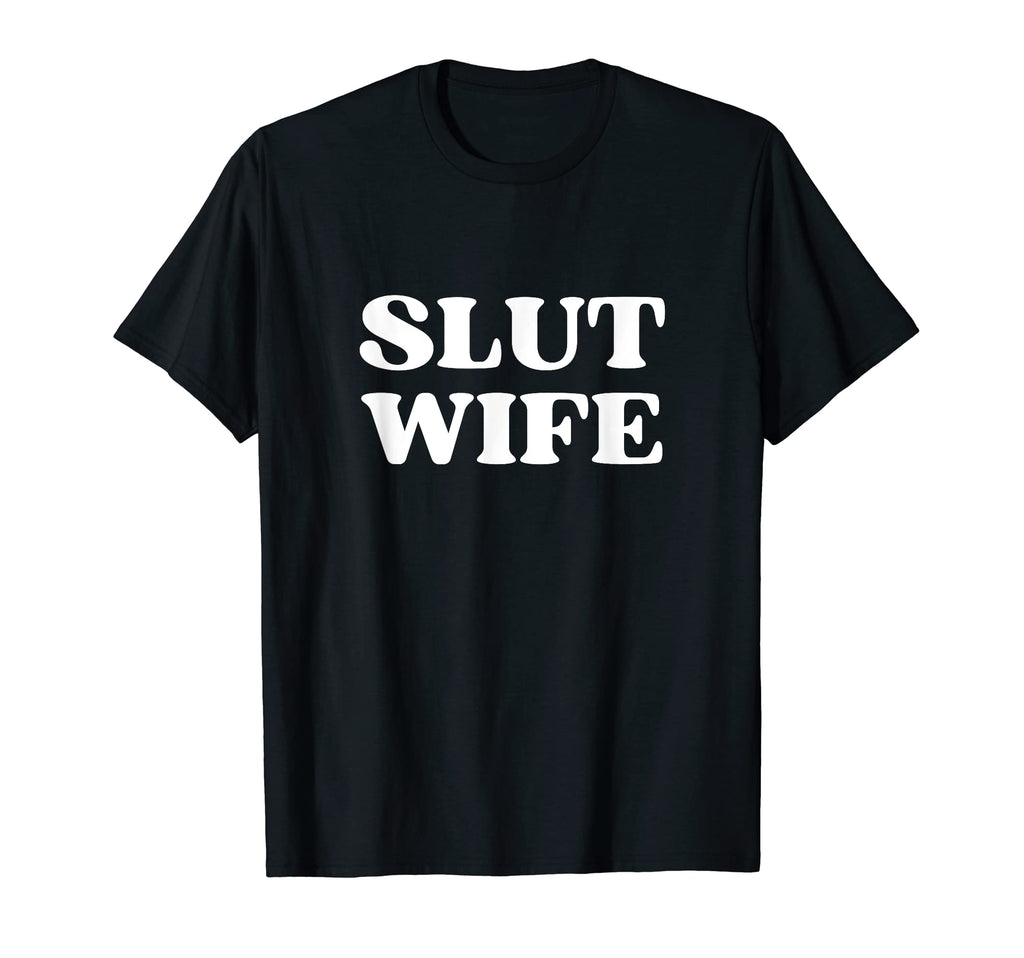 Slut Wife Y2K Aesthetic T-Shirt - Casual Everyday Wear for Adults - T-Shirt, Sweatshirt, Hoodie