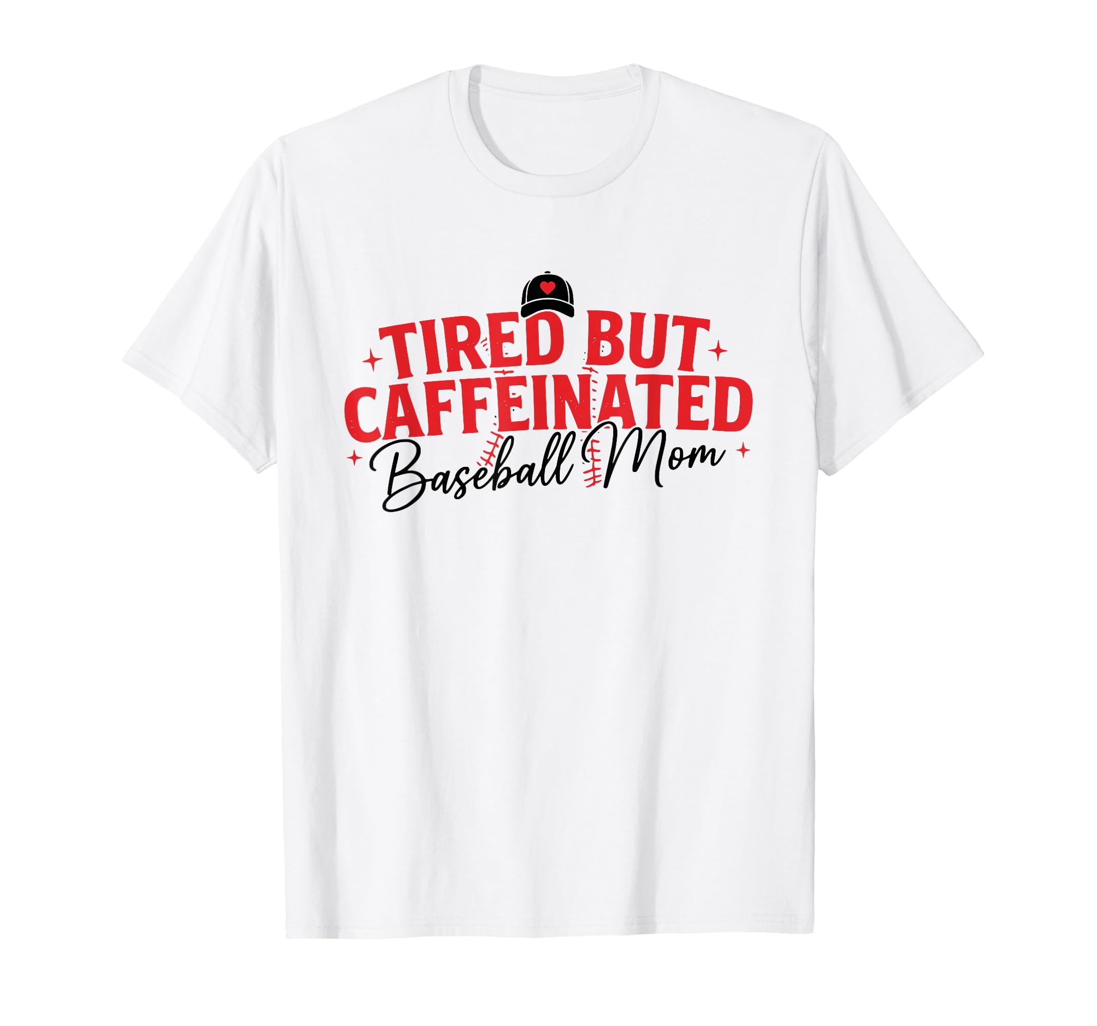 Trendy Tired Baseball Mom Funny Mom T-Shirt - Novelty Apparel Unisex - T-Shirt, Sweatshirt, Hoodie