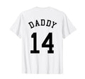 Daddy Uniform No 14 Football Dad T-Shirt - Novelty Apparel for Adults - T-Shirt, Sweatshirt, Hoodie