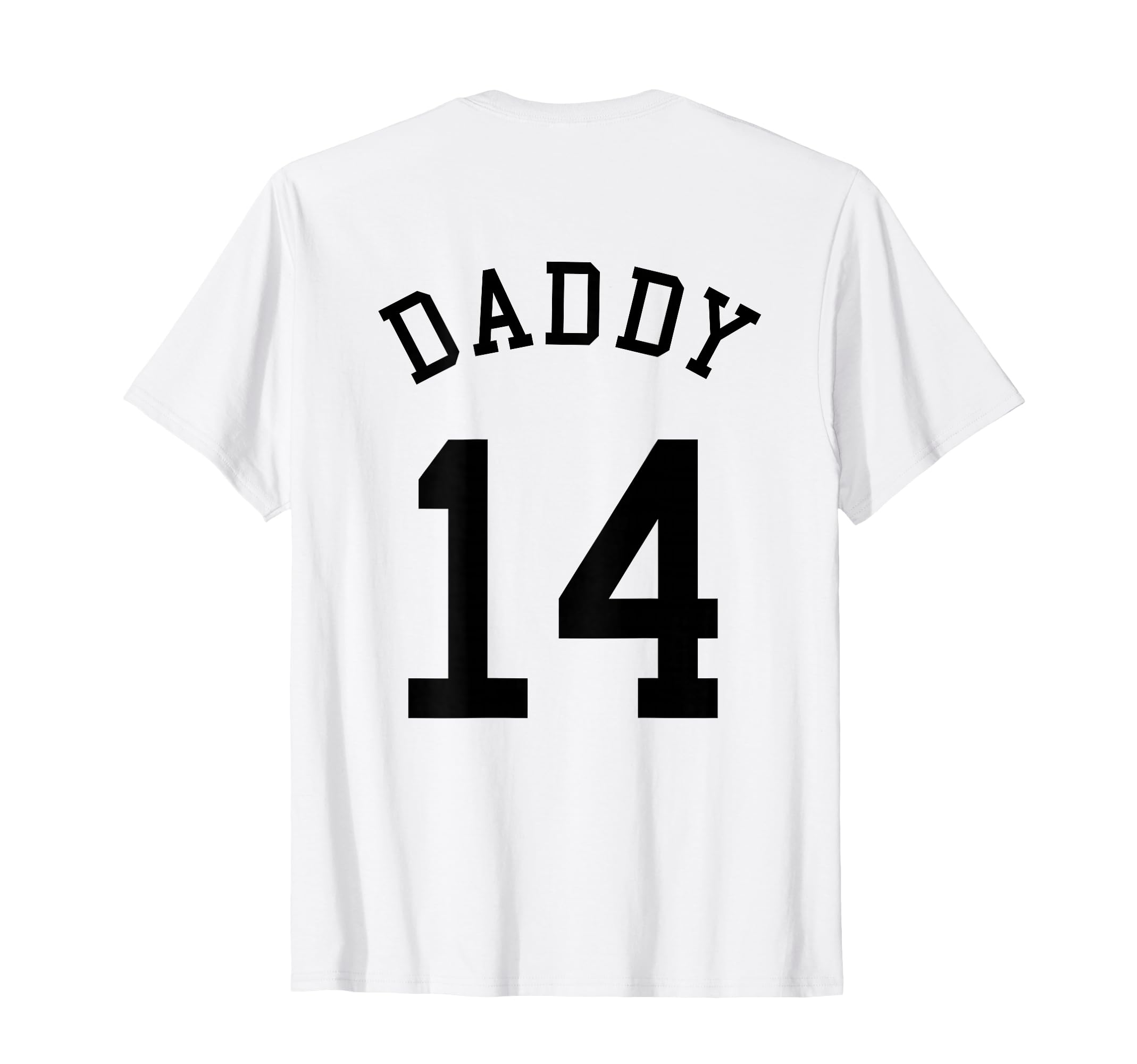 Daddy Uniform No 14 Football Dad T-Shirt - Novelty Apparel for Adults - T-Shirt, Sweatshirt, Hoodie