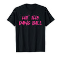 Hit Dang Ball Trending Baseball Player T-Shirt - Streetwear Style Men Women - T-Shirt, Sweatshirt, Hoodie