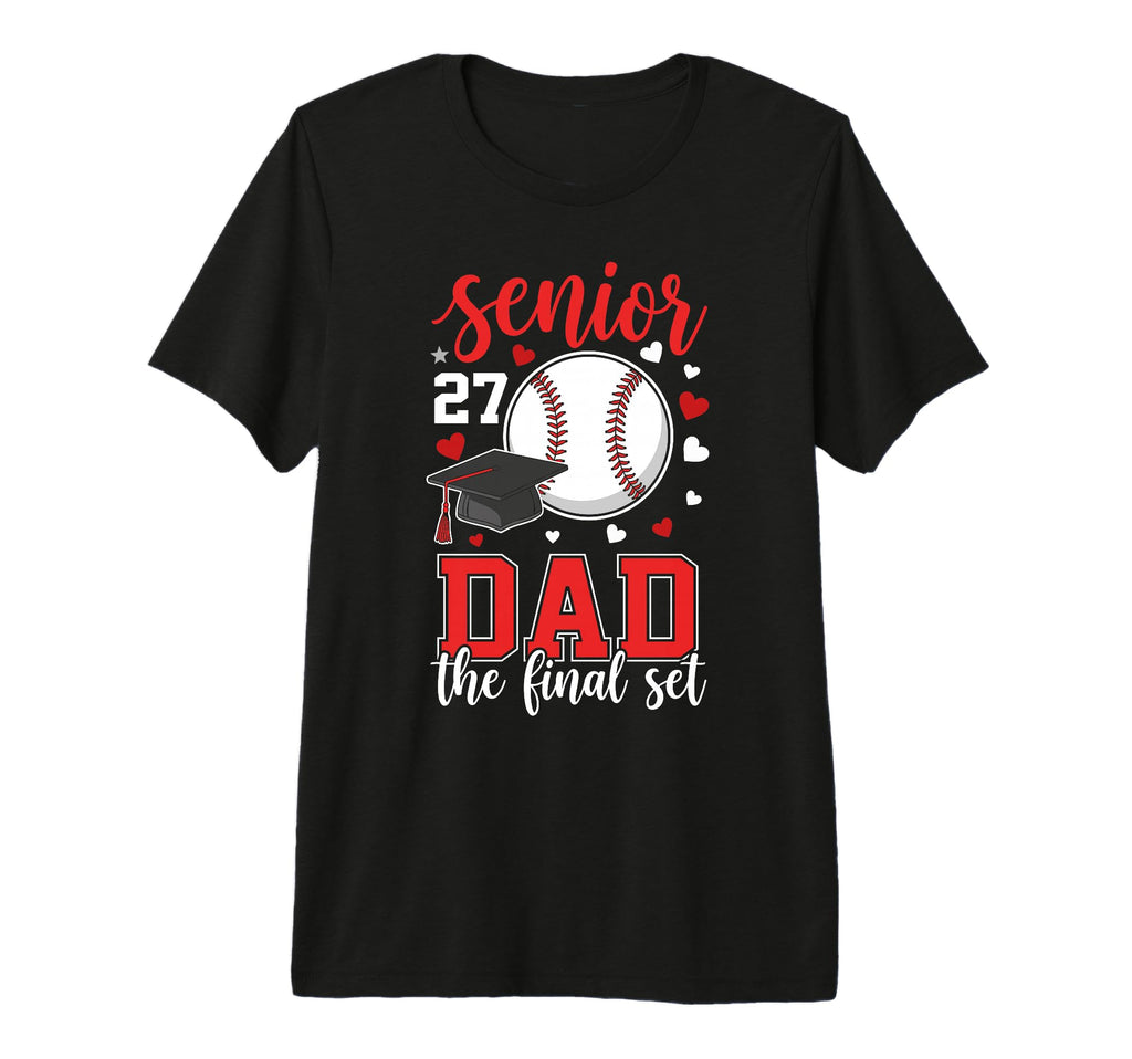 Baseball Senior 2027 Dad Final Set T-Shirt - Minimalist Print Men Women - T-Shirt, Sweatshirt, Hoodie