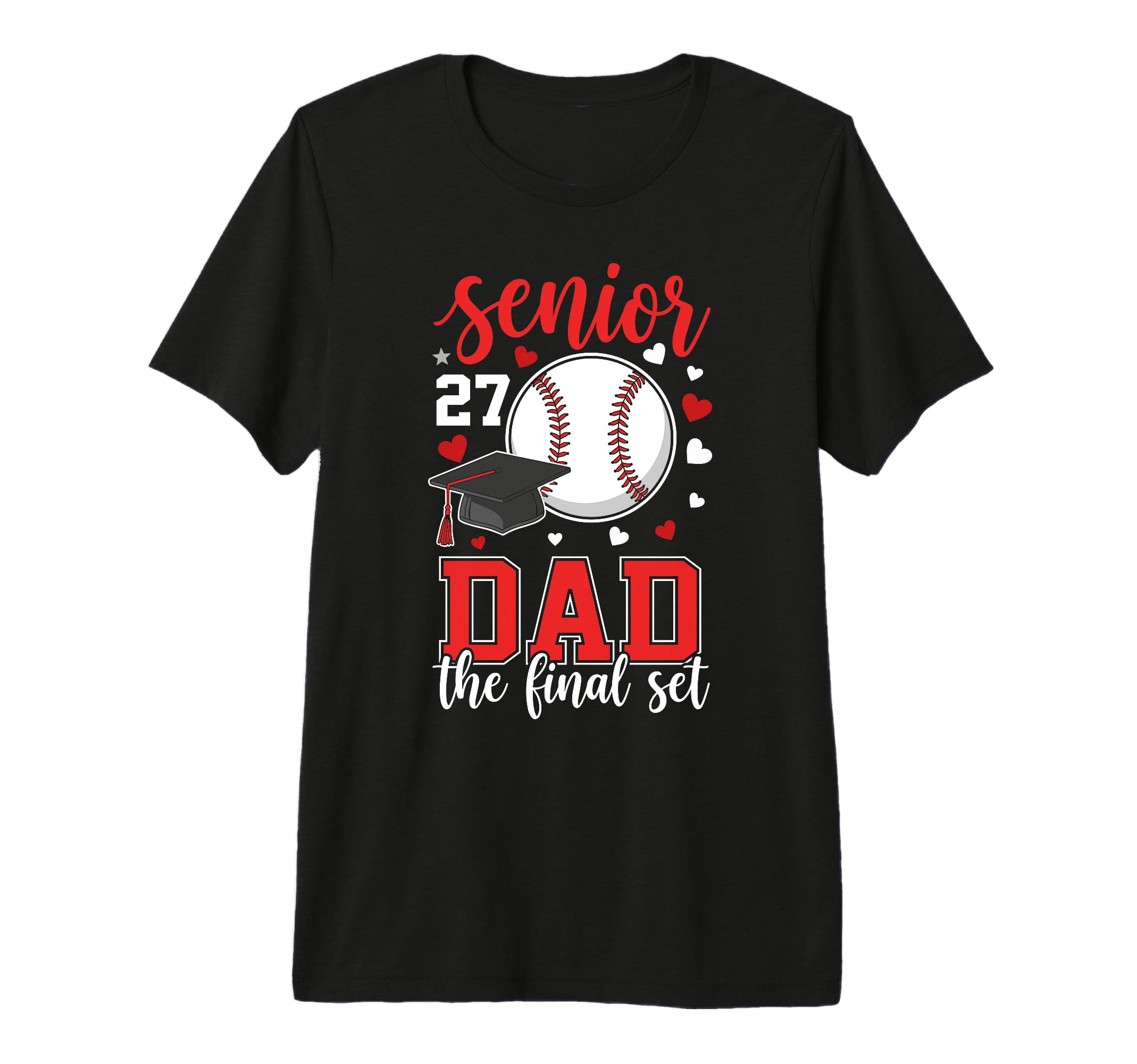 Baseball Senior 2027 Dad Final Set T-Shirt - Minimalist Print Men Women - T-Shirt, Sweatshirt, Hoodie