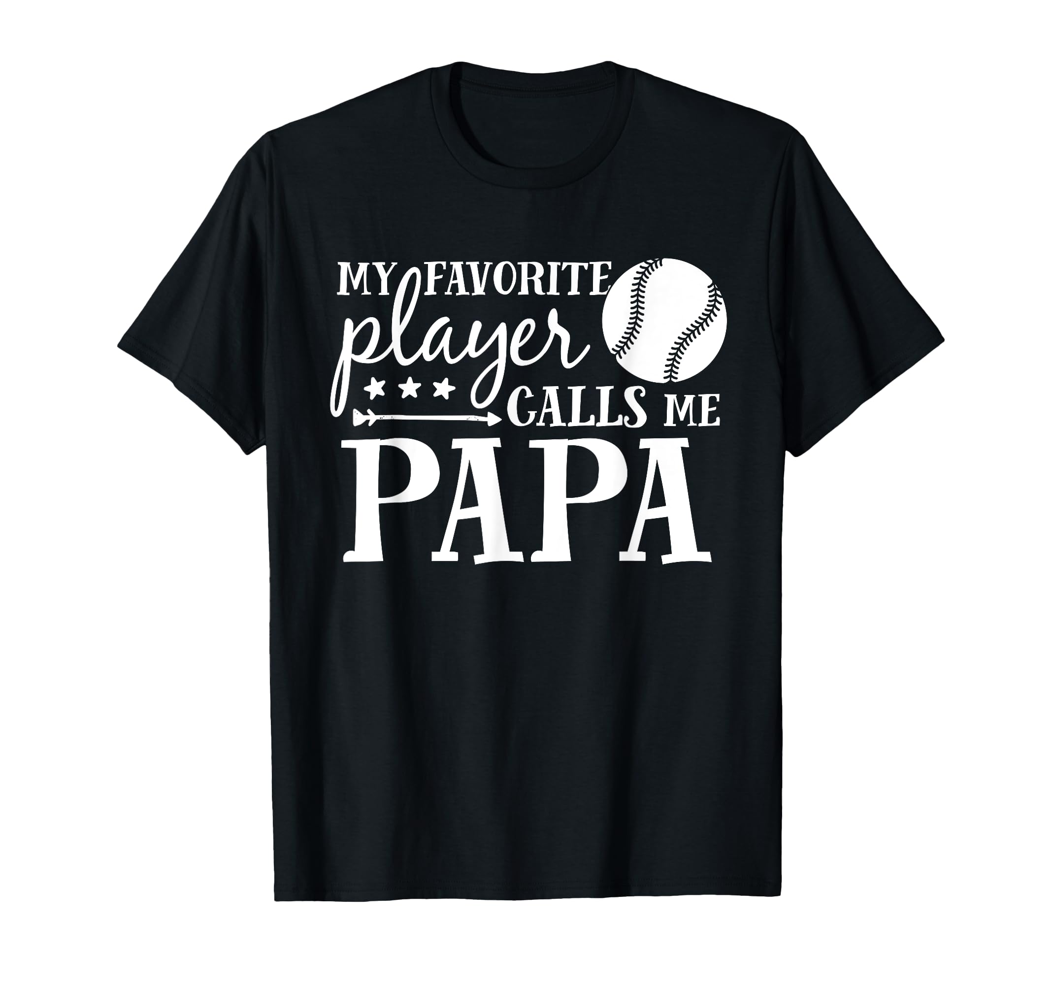My Favorite Player Calls Me Papa T-Shirt - Streetwear Style for Adults - T-Shirt, Sweatshirt, Hoodie