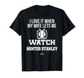 My Wife Lets Me Watch Hunter Stanley T-Shirt - Graphic Print for Adults - T-Shirt, Sweatshirt, Hoodie