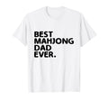 Best Mahjong Dad Ever Tile Game T-Shirt - Aesthetic Graphic for Adults - T-Shirt, Sweatshirt, Hoodie