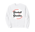 Grandparent Baseball Grandma Sweatshirt - Casual Everyday Wear Unisex - T-Shirt, Sweatshirt, Hoodie