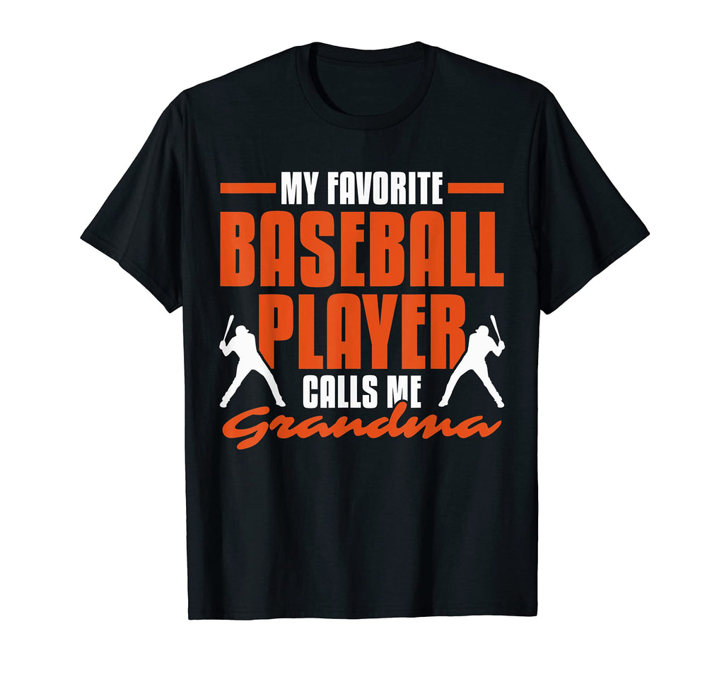 Baseball Grandma Favorite Funny Sayings T-Shirt - Fun Novelty Design Unisex - T-Shirt, Sweatshirt, Hoodie