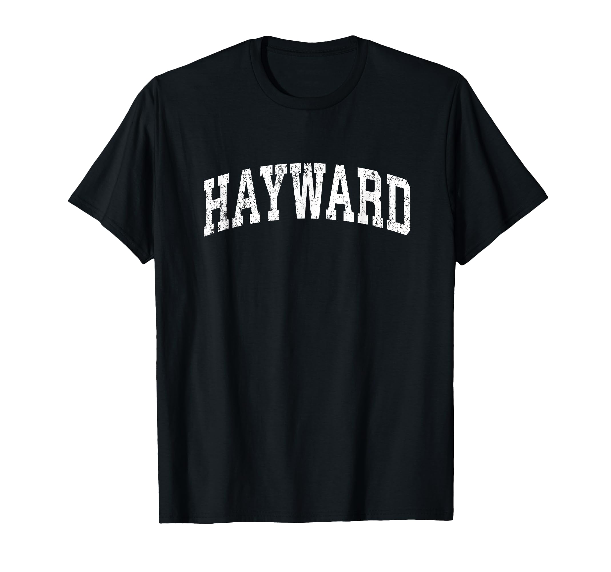 Hayward California Ca Varsity Sports Text T-Shirt - Streetwear Style Unisex - T-Shirt, Sweatshirt, Hoodie