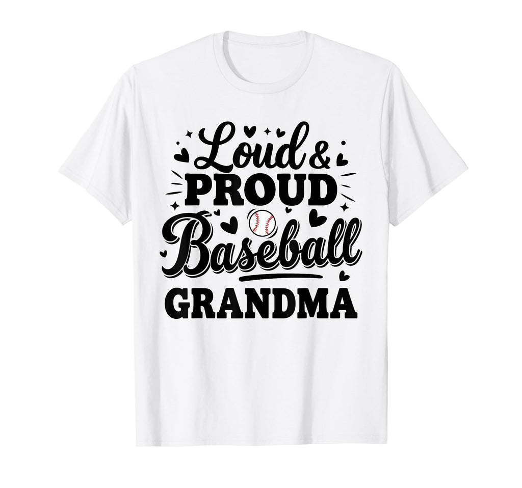 Loud Proud Baseball Grandma Squad T-Shirt - Custom Art Print Men Women - T-Shirt, Sweatshirt, Hoodie