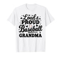 Loud Proud Baseball Grandma Squad T-Shirt - Custom Art Print Men Women - T-Shirt, Sweatshirt, Hoodie