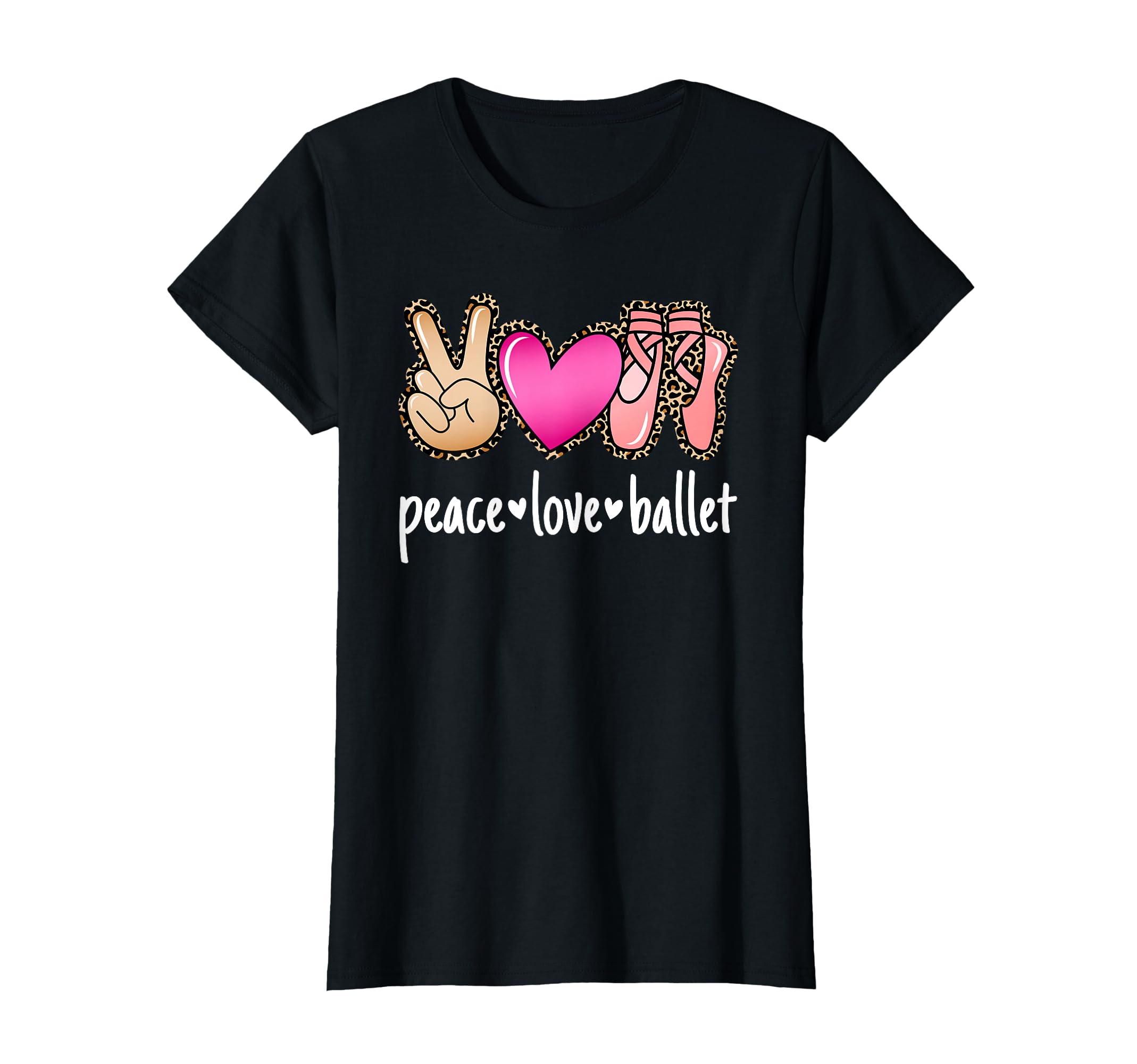 Peace Love Ballet Ballerina T-Shirt - Unique Graphic for Adults - T-Shirt, Sweatshirt, Hoodie