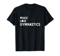 Peace Love Gymnastics Gymnastics T-Shirt - Unique Graphic Unisex - T-Shirt, Sweatshirt, Hoodie
