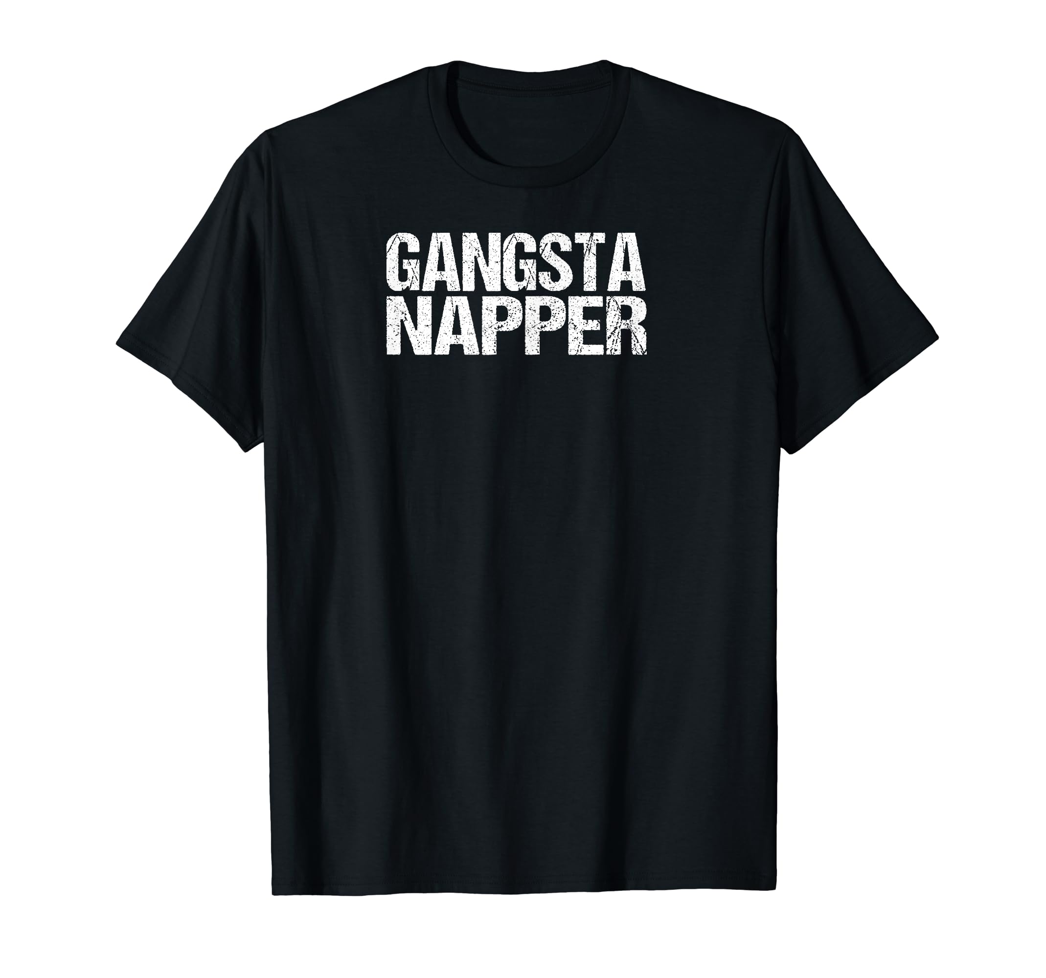 Gangsta Napper Distressed T-Shirt - Graphic Print Men Women - T-Shirt, Sweatshirt, Hoodie