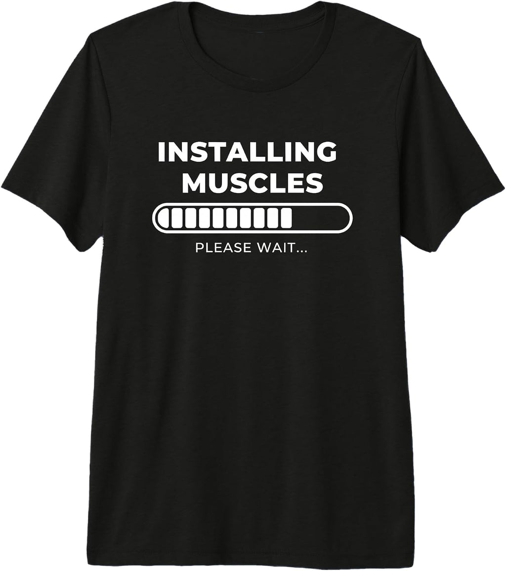 Fitness Humor Installing Muscles Gym Workout Funny - Adult & Kids T-Shirts, Sweatshirts & Hoodies apparel design preview 1