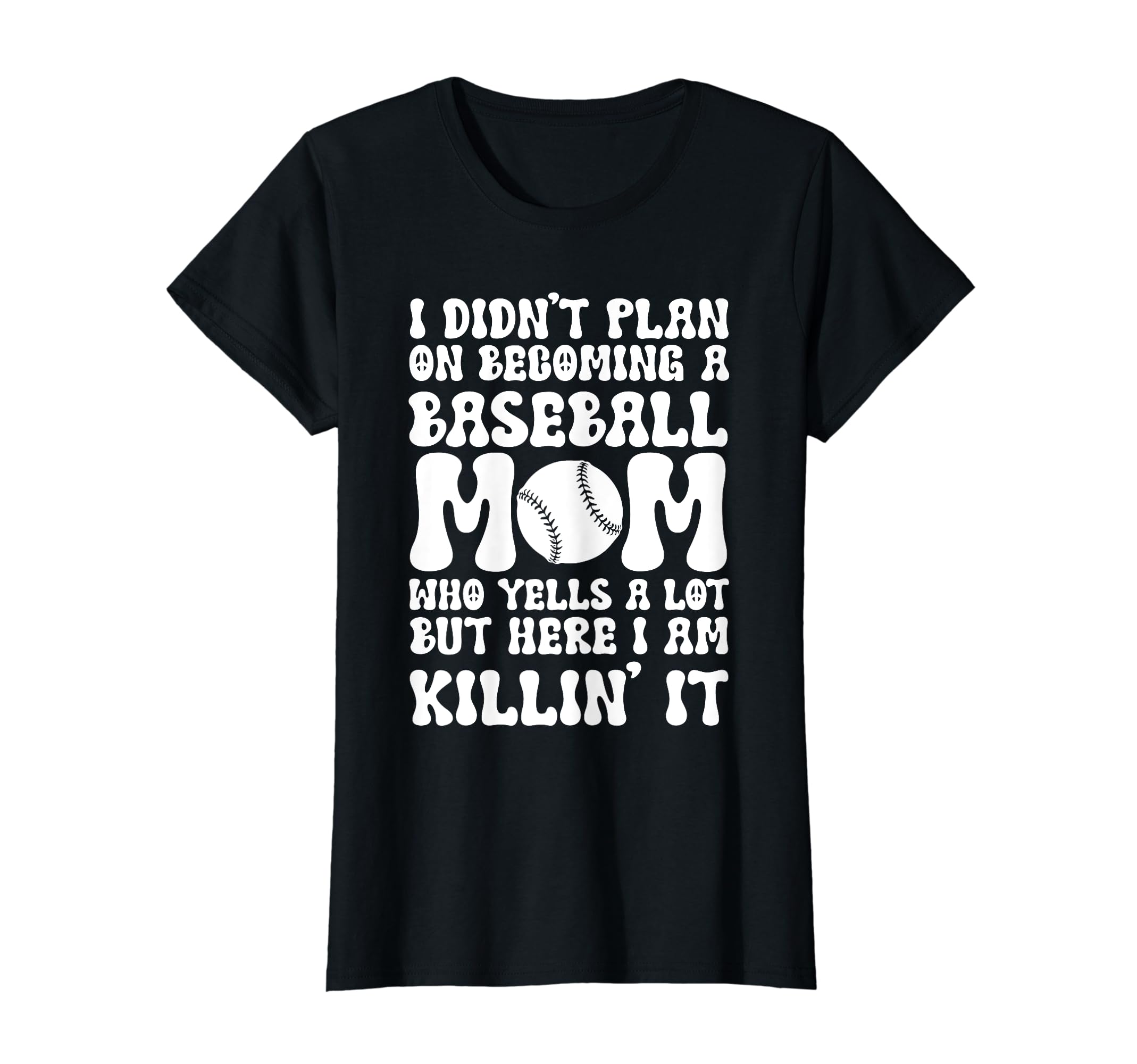 I Didnt Plan Becominhg Baseball Mom Sport T-Shirt - Unique Graphic Unisex - T-Shirt, Sweatshirt, Hoodie