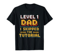 Funny Gag Gift Level 1 Gamer Dad Fathers T-Shirt - Unique Graphic Unisex - T-Shirt, Sweatshirt, Hoodie