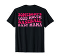Somebodys Loud Mouth Baseball Mama T-Shirt - Minimalist Print for Adults - T-Shirt, Sweatshirt, Hoodie