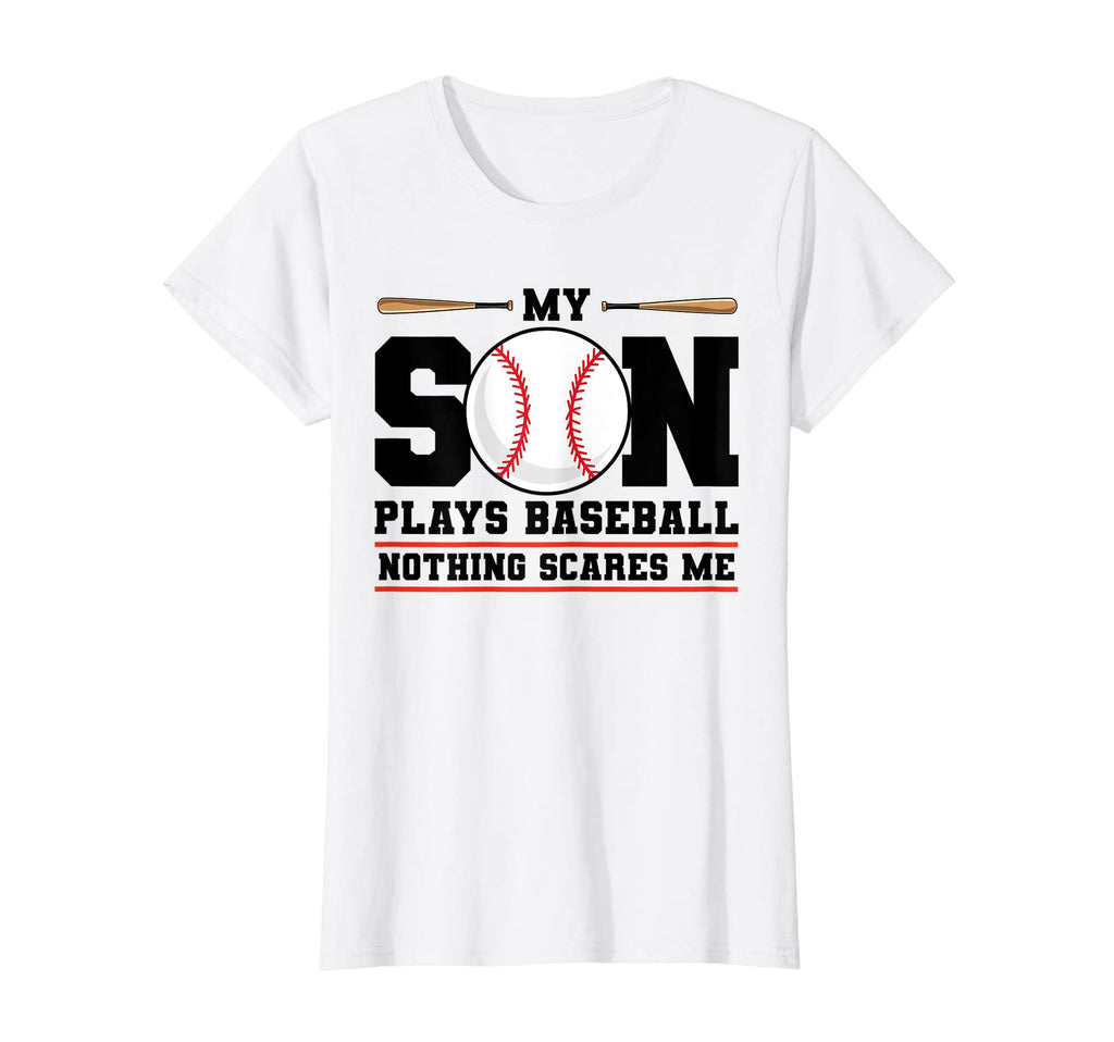 Womens My Son Plays Baseball Nothing T-Shirt - Aesthetic Graphic Men Women - T-Shirt, Sweatshirt, Hoodie