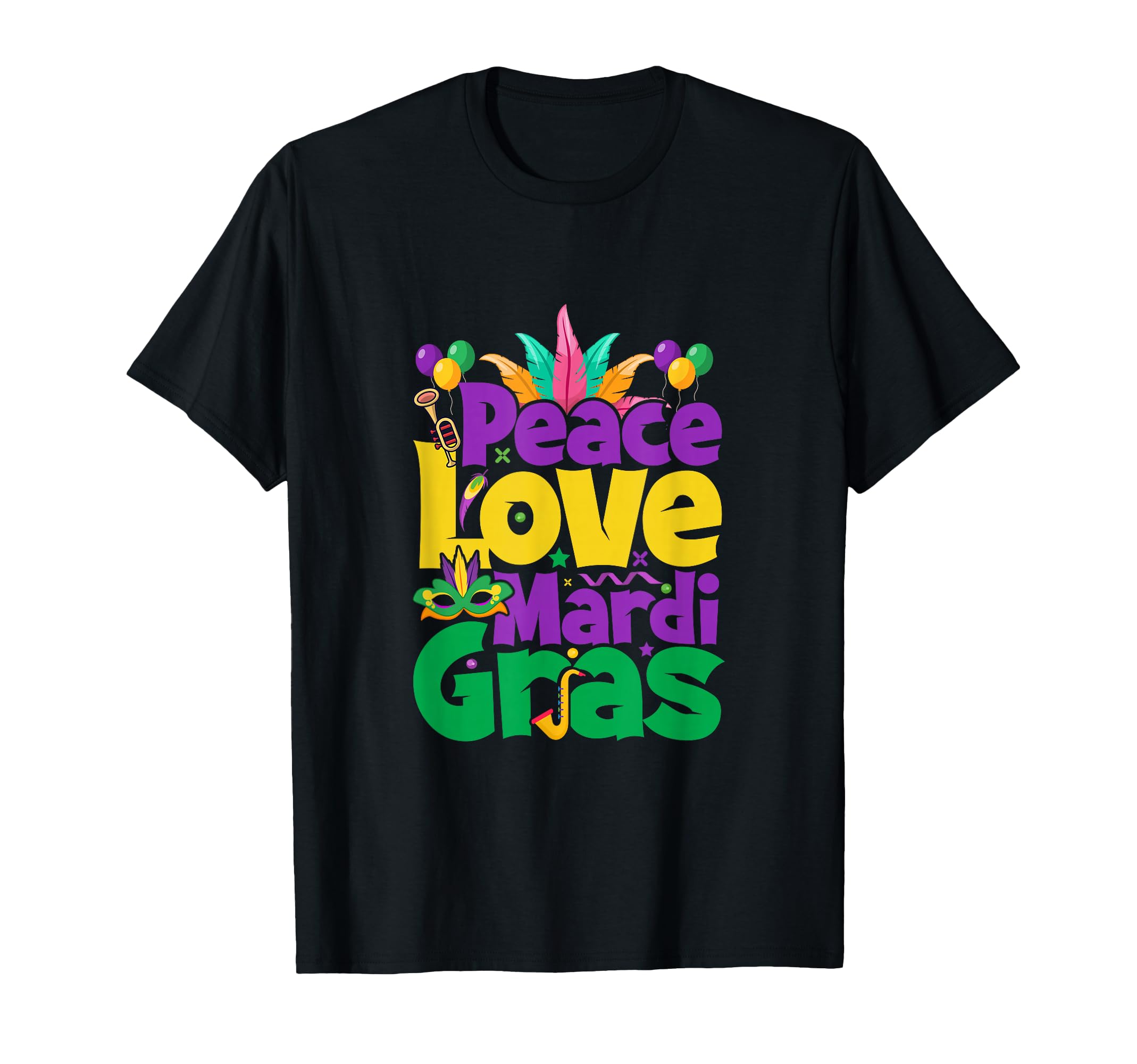 Peace Love Mardi Gras T-Shirt - Novelty Apparel for Adults - T-Shirt, Sweatshirt, Hoodie