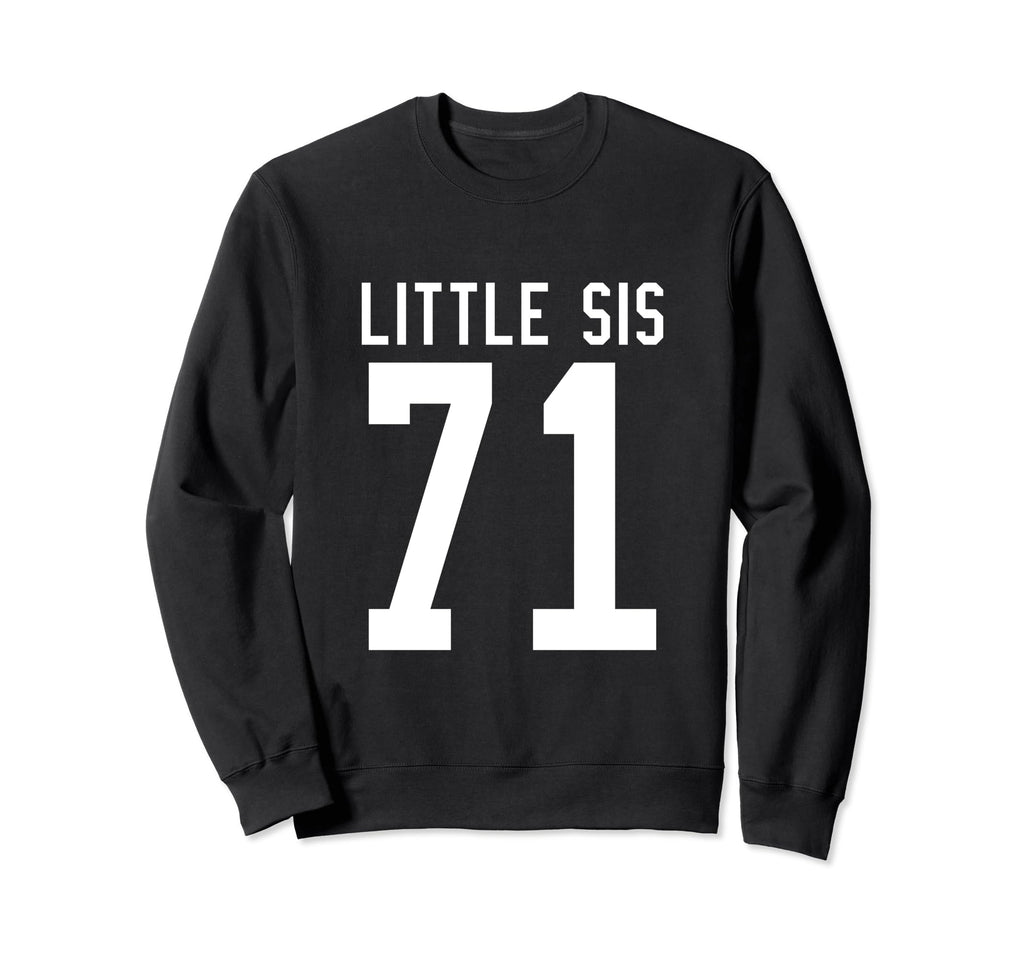 Number 71 Little Sis Biggest Fan Sweatshirt - Minimalist Print Unisex - T-Shirt, Sweatshirt, Hoodie