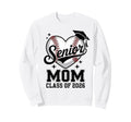 Proud Senior Mom Class 2026 Sweatshirt - Novelty Apparel for Adults - T-Shirt, Sweatshirt, Hoodie