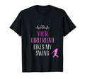 Baseball Your Girlfriend Likes My Swing T-Shirt - Graphic Print Unisex - T-Shirt, Sweatshirt, Hoodie