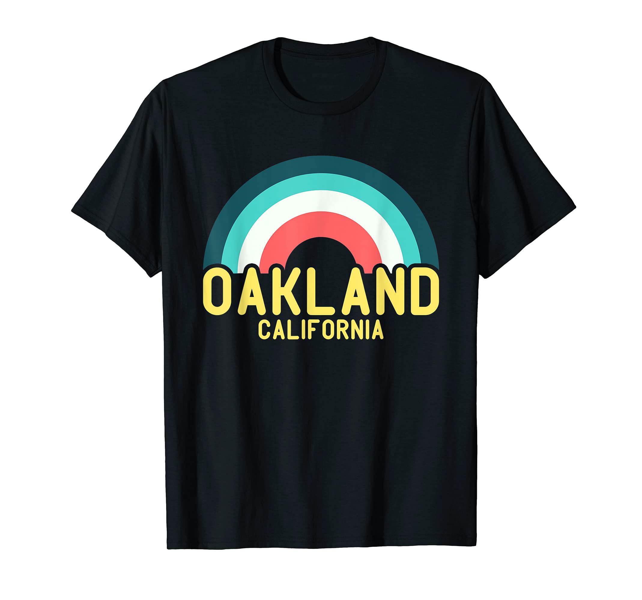Oakland California Rainbow T-Shirt - Unique Graphic Unisex - T-Shirt, Sweatshirt, Hoodie