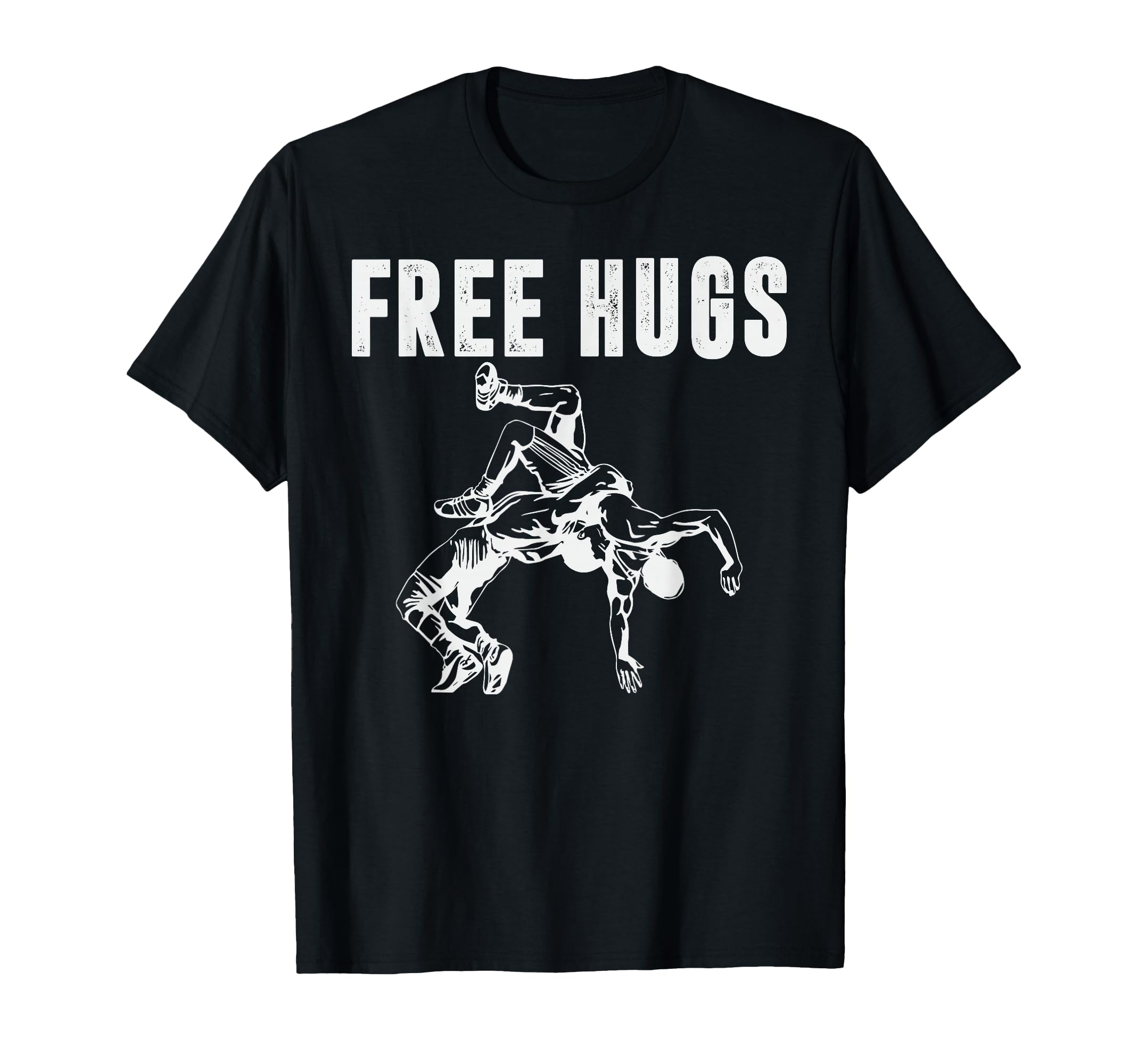 Free Hugs Wrestling Funny Gifts Wrestler T-Shirt - Graphic Print for Adults - T-Shirt, Sweatshirt, Hoodie