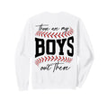 Back Those Are My Out There Sweatshirt - Casual Everyday Wear Men Women - T-Shirt, Sweatshirt, Hoodie