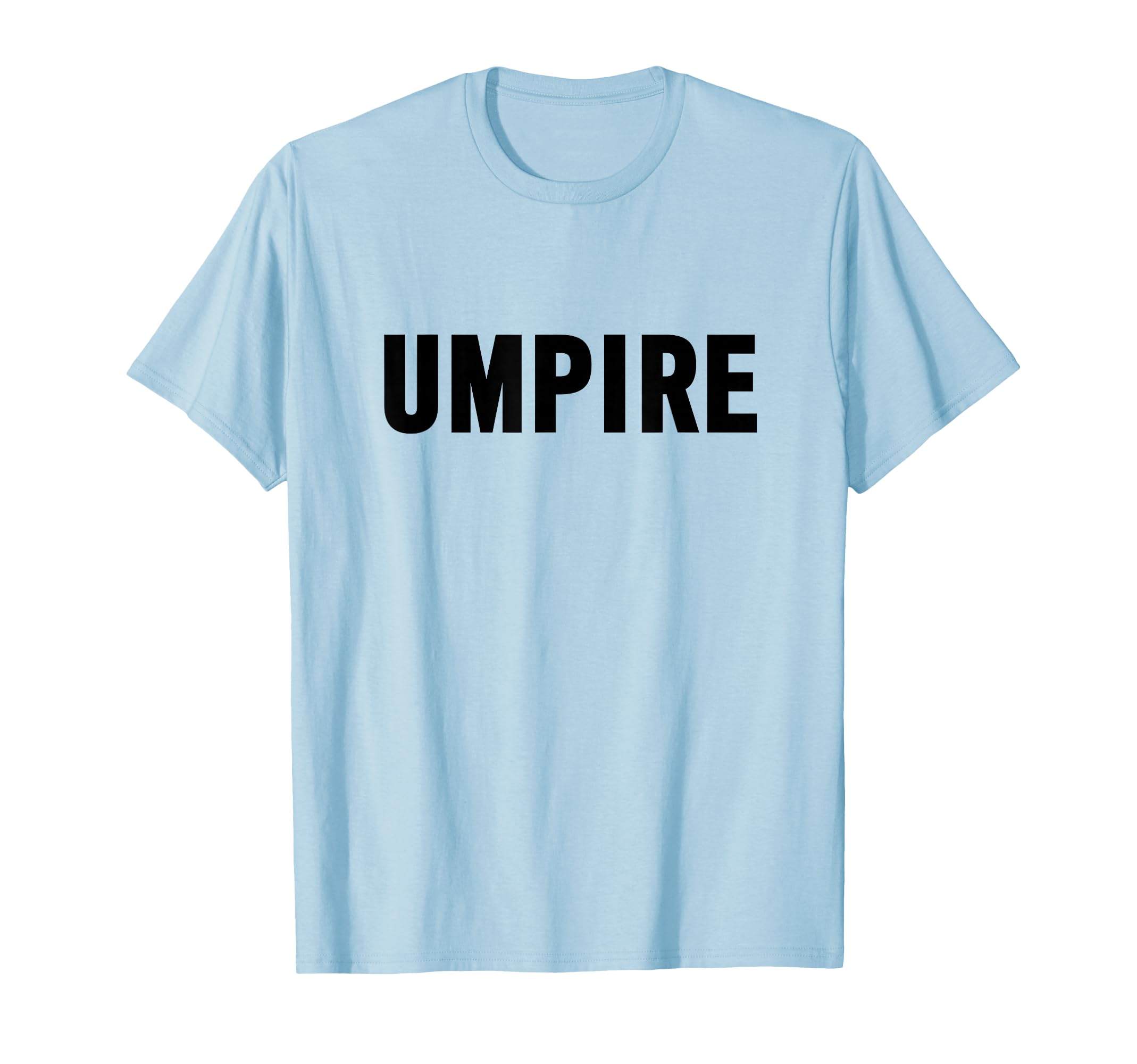 Umpire Baseball Umpire Softball Umpire T-Shirt - Custom Art Print Unisex - T-Shirt, Sweatshirt, Hoodie