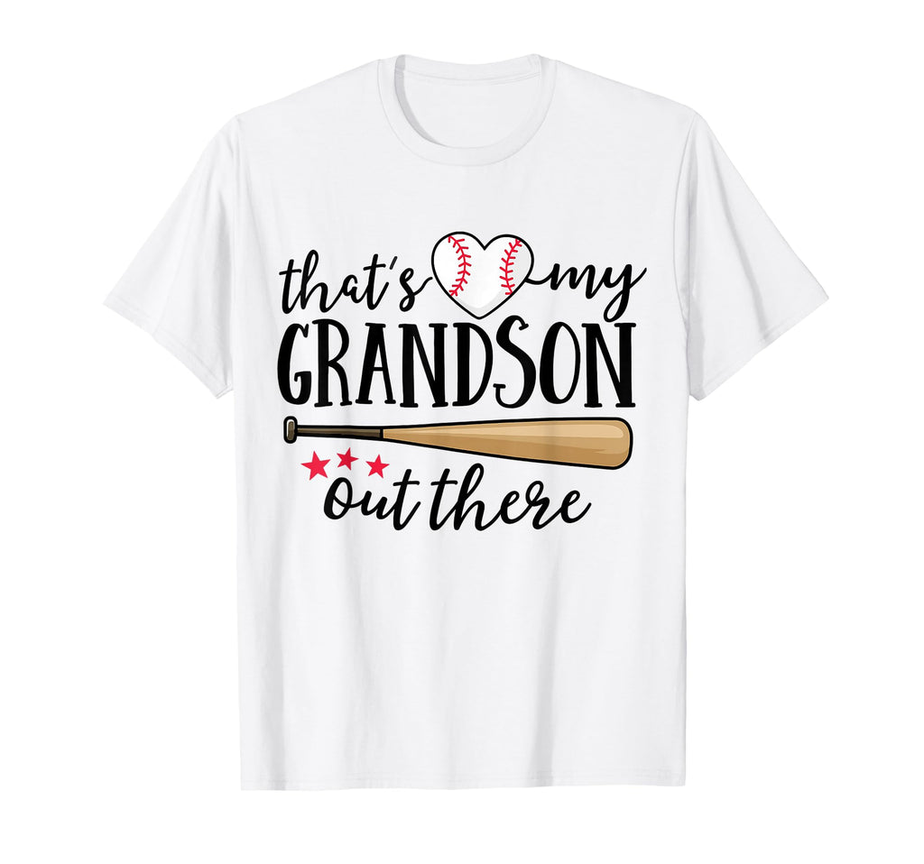Thats My Grandson Out There Baseball T-Shirt - Custom Art Print for Adults - T-Shirt, Sweatshirt, Hoodie