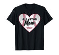 All Star Baseball Mom T-Shirt - Custom Art Print Men Women - T-Shirt, Sweatshirt, Hoodie